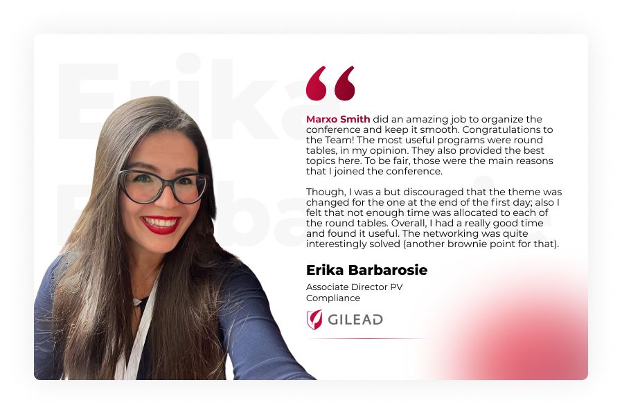 Testimonial of Erika Barbaroise, Associate Director PV Compliance at Gilead
